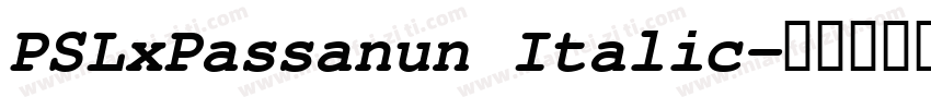 PSLxPassanun Italic字体转换